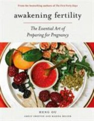 Awakening Fertility: The Essential Art of Preparing for Pregnancy by the Authors