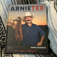 ArnieTex Over 100 Recipes Mexican-American Cooking & Texas BBQ Cookbook