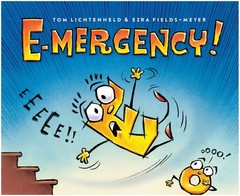 E-mergency! – hardcover Lichtenheld, Tom|Fields-Meyer, Ezra