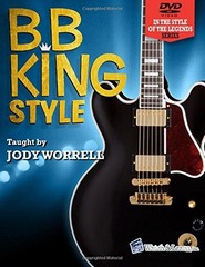 B. B. KING STYLE GUITAR BOOK WITH 2 DVDS By Jody Worrell