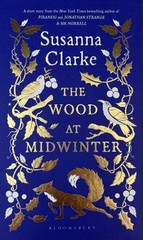 The Wood at Midwinter Hardcover Susanna Clarke