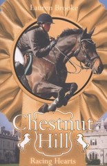 Racing Hearts (Chestnut Hill) by Lauren Brooke