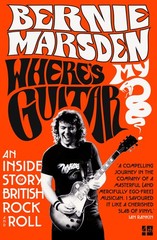 Where’s My Guitar?: An Inside Story of British Rock and Roll – paperback M…