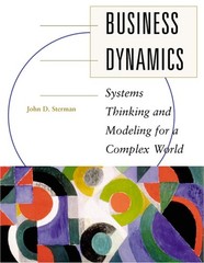 Business Dynamics: Systems Thinking and Modeling for a Complex World