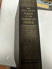 THE BEST LOVED POEMS OF THE AMERICAN PEOPLE Sel. by Hazel Felleman 1936