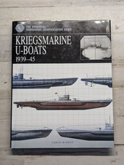 Kriegsmarine U-Boats 1939-45 Chris Bishop 2006 Illustrated WWII Submarine Guide