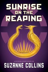 Sunrise on the Reaping (A Hunger Games Novel) (The Hunger Games) Hardcover – Mar