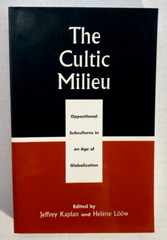 Cultic Milieu: Oppositional Subcultures in Age of Globalization, 12 essays, PB