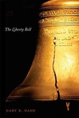 The Liberty Bell (Icons of America) by Gary B. Nash