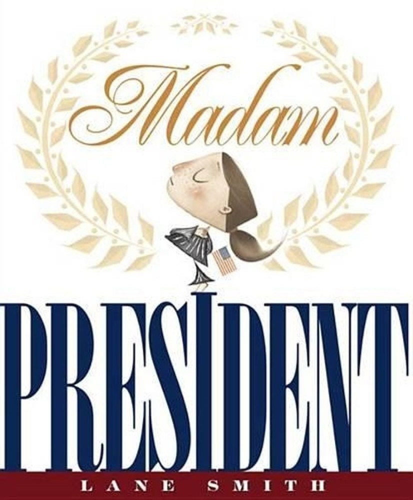 Madam President by Lane Smith (English) Hardcover Book