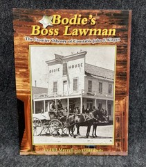 Bodie’s Boss Lawman by Bill Merrell David Carle ~ Nevada Publications PB 2003