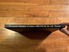 VINTAGE Woonsocket Highlights Of History 1800-1976 Dr. AP Thomas