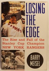 Losing the Edge: The Rise and Fall of the Stanley Cup Champion New York Rang…