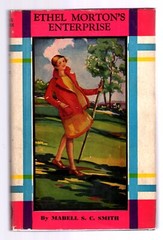ETHEL MORTON’S ENTERPRISE – HARD COVER DUST JACKET – MABELL S.C. SMITH – 859