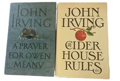 John Irving Hardcover First Editions: Prayer For Owen Meany/Cider House Rules.