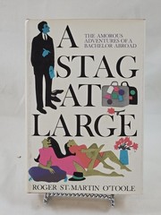 A Stag At Large Roger St. Martin O’Toole 1968 First Printing Hardcover Dust