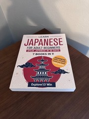 Learn Japanese for Adult Beginners – 7 Books in 1 – Speak Japanese In 30 Days