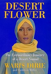 Desert Flower: The Extraordinary Journey of a De… by Miller, Cathleen Hardback