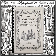 1923 The College Woman’s Vintage Cook Book 96 Pages