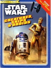 Star Wars Book – 2016 Time Inc. Books Poster-A-Page Creatures, Ships & Droids