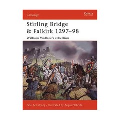 Osprey Campaign Ser Stirling Bridge & Falkirk 1297-98 – William Wallace’s VG+