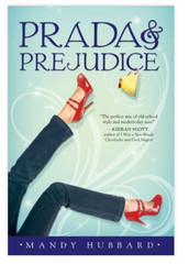 Prada & Prejudice by Mandy Hubbard (2009, Paperback) Age12 and up Grade 7 and up