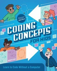Coding Concepts for Kids: Learn to Code Witho- 1647392357, Randy Lynn, paperback