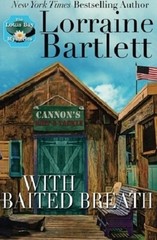 With Baited Breath by Lorraine Bartlett (EXCELLENT Paperback)