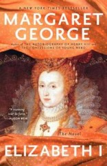Elizabeth I: The Novel – Paperback By George, Margaret – GOOD