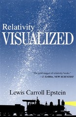 RELATIVITY VISUALIZED By Lewis Carroll Epstein **BRAND NEW**