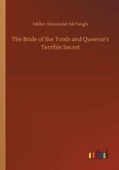 The Bride of the Tomb and Queenie’s Terrible Secret Brand New