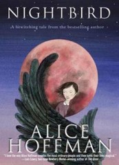 Nightbird – Hardcover By Hoffman, Alice – GOOD
