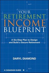 Your Retirement Income Blueprint: A Six-Step Plan to Design and Build a Secu…