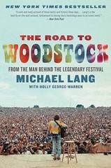 The Road to Woodstock – Paperback By Lang, Michael – ACCEPTABLE