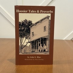 HOOSIER TALES AND PROVERBS By John Blue Hardcover DJ Signed Autographed