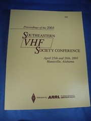Proceedings of the 2003 Southeastern VHF Society Conference (BRAND NEW!)