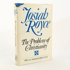 The Problem of Christianity Josiah Royce 1968 Philosophy University of Chicago