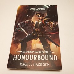 Warhammer 40000 Book By Rachel Harrison “Honourbound”A Severina Raine Novel 2019