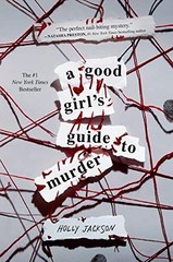 A Good Girl’s Guide to Murder by Jackson, Holly