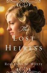 The Lost Heiress (Ladies of the Manor) – Paperback By White, Roseanna M. – GOOD