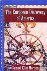 The European Discovery of America: Volume 1: The Northern Voyages A.D. 500-1600