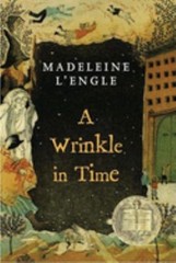 A Wrinkle in Time : Newbery Medal Winner Perfect Madeleine L’Engl