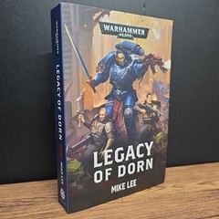 Warhammer 40k Legacy of Dorn by Mike Lee ~ 2018, Trade Paperback