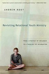 Revisiting Relational Youth Ministry: – Paperback, by Root Andrew – Very Good q