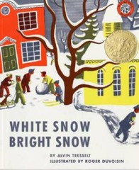 White Snow, Bright Snow – Library Binding By Tresselt, Alvin – GOOD