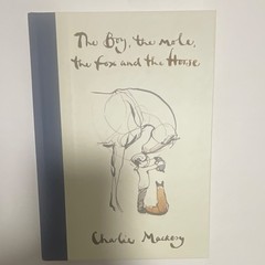 The Boy, the Mole, the Fox and the Horse Hardcover Illustrated Charlie Mackesy