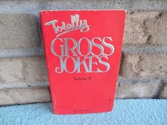 Totally Gross Jokes, Vol. 2 – 0821713337, Julius Alvin 1983 paperback. 159 PAGES