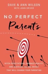 No Perfect Parents: Ditch Expectations, Embrace Reality, and Discover the – GOOD