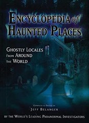 Encyclopedia of Haunted Places Hardcover Jeff Belanger