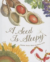 A Seed is Sleepy Nature Books Dianna Hutts Aston